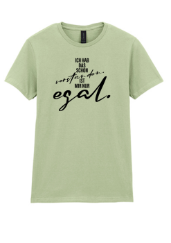 Damen T-Shirt „Ist mir egal“